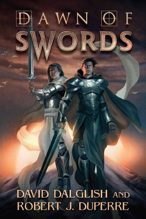 [The Breaking World 01] • Dawn of Swords (The Breaking World Book 1)